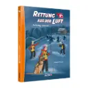 Rettung aus der Luft (3) - Achtung, Lawine!